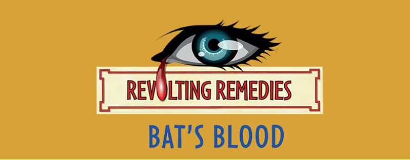 Revolting Remedies -  Bat